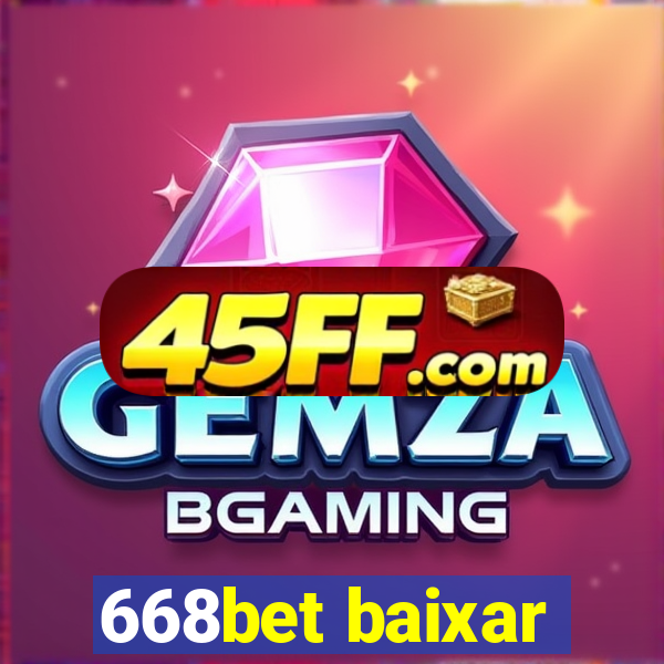 668bet baixar